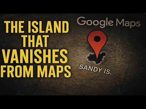 The Island That Vanishes from Maps,Sandy Island Mystery Explained
