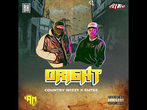 Country Wizzy feat. Emtee - ORIGHT ( Official Audio )