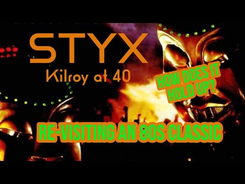 STYX Kilroy Was Here at 40: How Does It Hold Up? // Classic Rock // Dennis DeYoung / Tommy Shaw