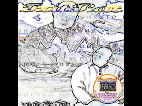 Fat Pat: 3rd Coast feat C-Note