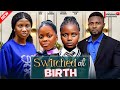 Switched At Birth Maurice Sam Sonia Uche Uchechi Treasure Dera Osadebe A Nigerian Movie