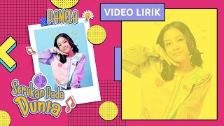 Download lagu PAMELA GHANIYA - SERUKAN PADA DUNIA (VIDEO LIRIK) mp3 Download lagu PAMELA GHANIYA - SERUKAN PADA DUNIA (VIDEO LIRIK) mp3