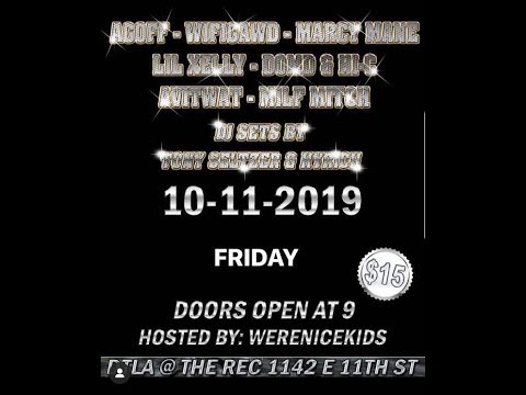 Lil Xelly ,WifiGawd, MFK Marcy Mane,RCB ,AVI, MITCH ,AGOFF  :LA Underground Wave