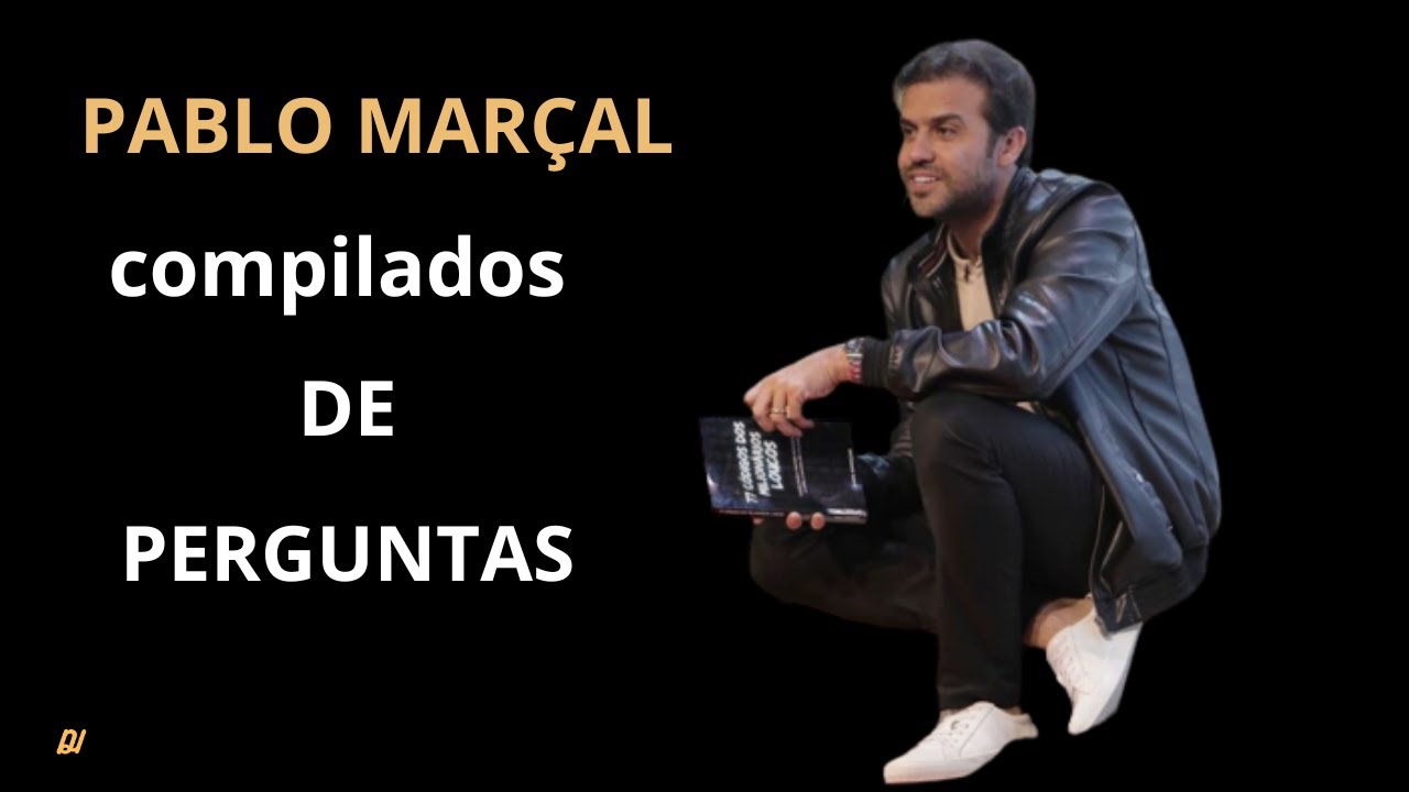 Pablo marçal =Só  perguntas
