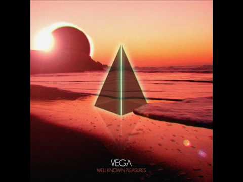 Vega - Well Known Pleasures