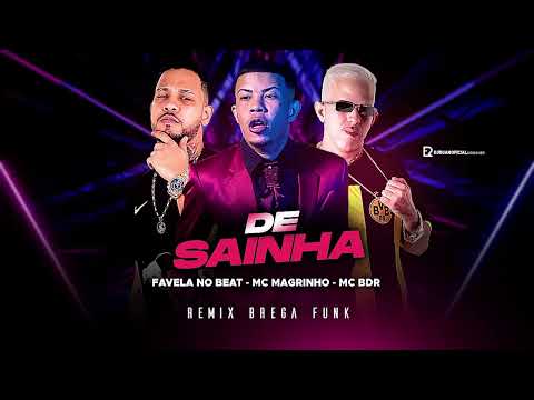 FAVELA NO BEAT, MC BDR, MC MAGRINHO - DE SAINHA