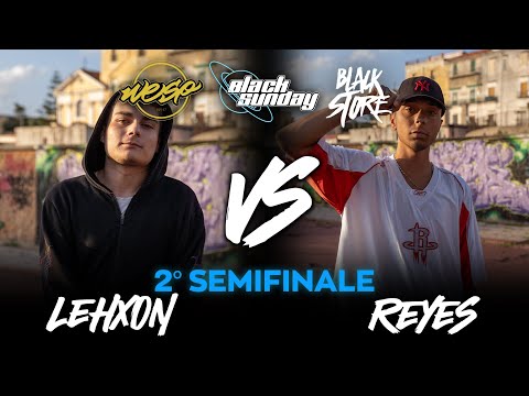 LEHXON vs REYES (Semifinale) - BLACK SUNDAY x BODY ROCK JAM - 6ª TAPPA
