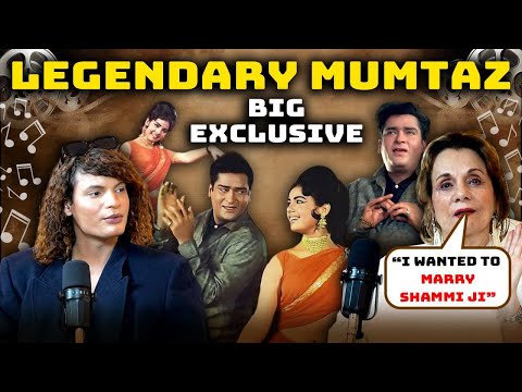 Mumtaz Interview EXCLUSIVE, Marrying Shammi Kapoor, Rajesh Khanna, Madhubala, Sharmila Tagore Fight