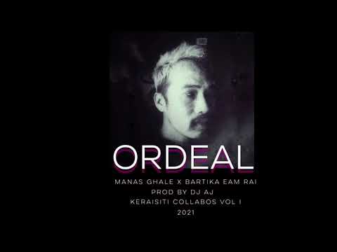 Manas Ghale - Ordeal x Bartika Eam Rai x Ashish Maharjan ( Prod by DJ AJ)