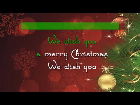 We Wish You A Merry Christmas (Karaoke)