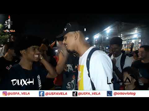 🔥 DUXH X LOHAN  🔥 1ª Fase - 5ª Edição Batalha UsFá_Vela 🎤🎼🔥