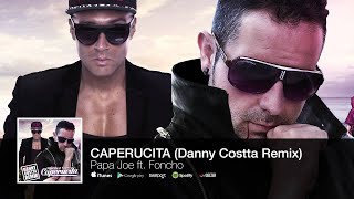 Caperucita - Papa Joe feat. Foncho ( Danny Costta Remix ) - (Audio)