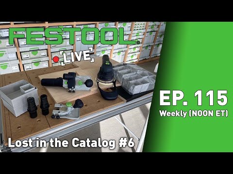 Festool Live Episode 115 - Lost in the Catalog 6