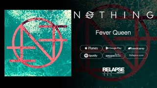 Nothing - "Fever Queen" (Official Audio)