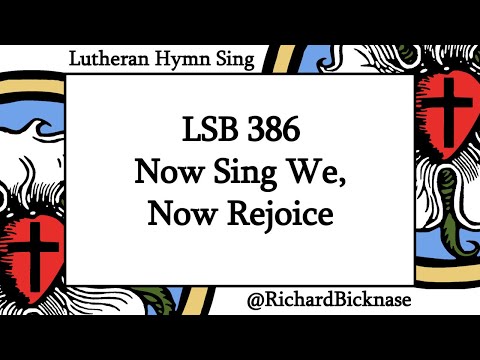 Melody Score Video: LSB 386 Now Sing We, Now Rejoice (alternate setting) | Lutheran Hymn Sing