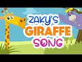 Zaky's Giraffe Song!