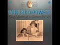 Earl Bud Powell – Early Years Of A Genius, (1944 and 1948)