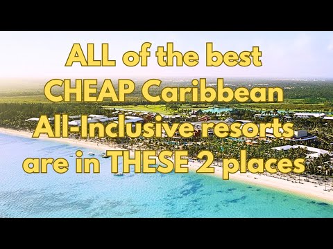 Cheap Caribbean All-inclusive: Resorts you can afford and will love