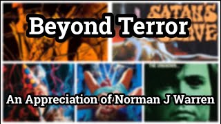 Beyond Terror - An Appreciation of Norman J Warren