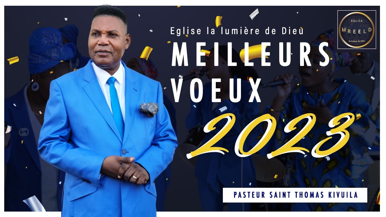 Meilleurs Voeux pour 2023 - Pasteur Saint Thomas Kivuila