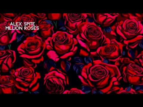 Alex Spite - Million Roses