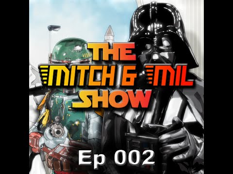 The Mitch & Mill Show Ep 002
