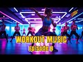 58 MIN ZUMBA GYM WORKOUT MUSIC Episode 08