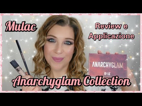 MULAC ANARCHYGLAM COLLECTION - Review e Applicazione || laEliZ