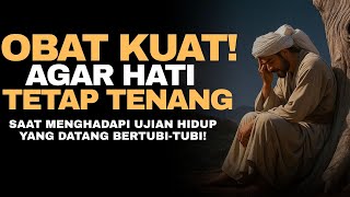 Download lagu Obat Kuat‼️Untuk Tetap Tegar Menghadapi Ujian Hidup Yang Datang Bertubi-Tubi! | Suara Hikmah mp3