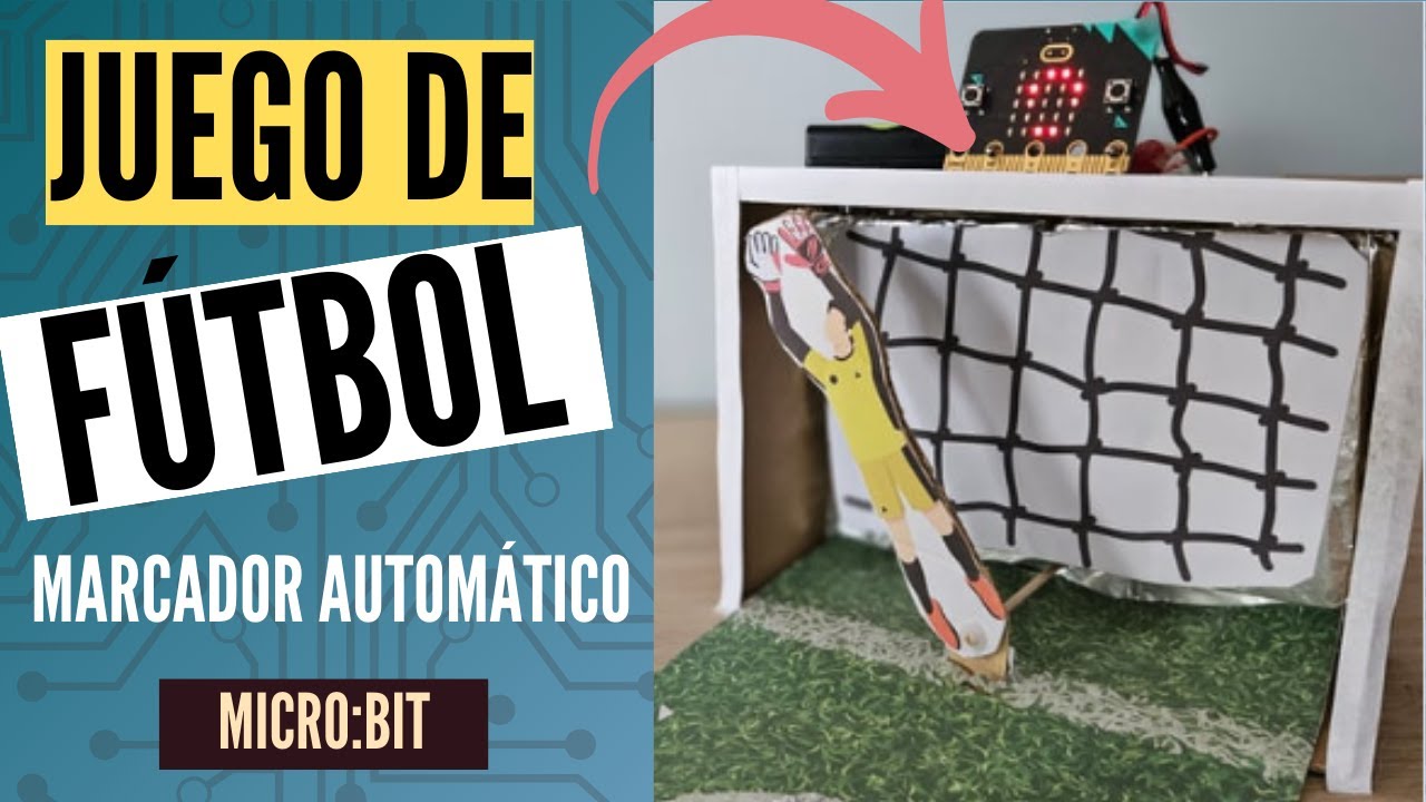 Portería de Fútbol con micro:bit
