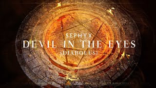 Sephyx - Devil In The Eyes - (Diabolus) [Official Videoclip]