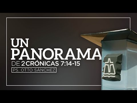 Pastor Otto Sánchez explains 2 Chronicles 7:14-15 briefly and from a broader context.