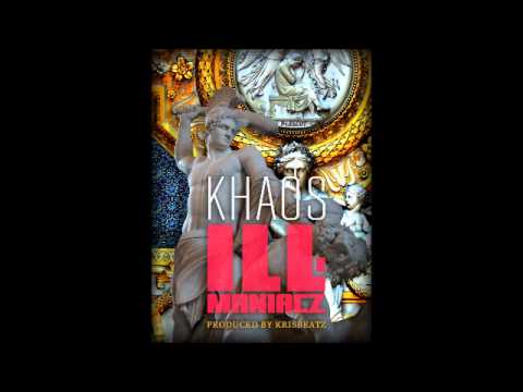 Khaos -  Ill Maniacz (25 Minutes Of Fame) Dec 2012 Krisbeatz
