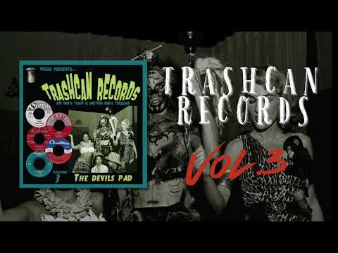 Trashcan Records - Vol. 3 The Devil's Pad
