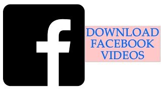 HOW TO DOWNLOAD FACEBOOK VIDEOS ON A COMPUTER