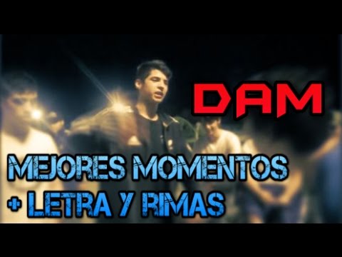 DAM (Mejores Momentos) + Letra y rimas