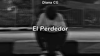 El Perdedor - Joan Sebastián (Letra)