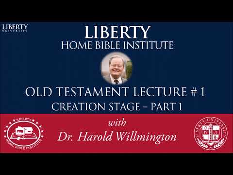Old Testament 1 | Creation Stage 1 | Liberty Home Bible Institute | HL Willmington