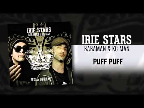 IRIE STARS ˟ Babaman & Kg Man - Puff Puff