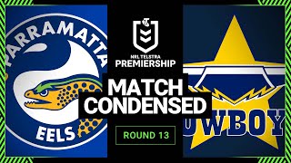 NRL 2023 | Parramatta Eels v North Queensland Cowboys | Condensed Match, Round 13