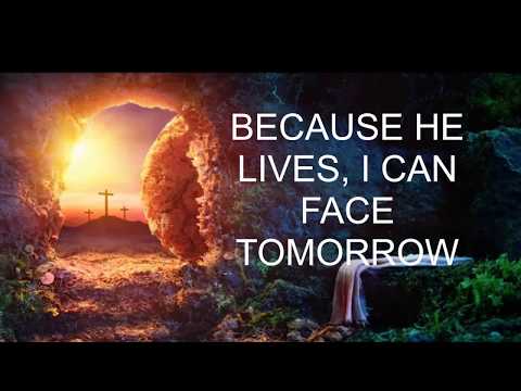 Because He Lives (Lyric Video) song by Bill Gaither