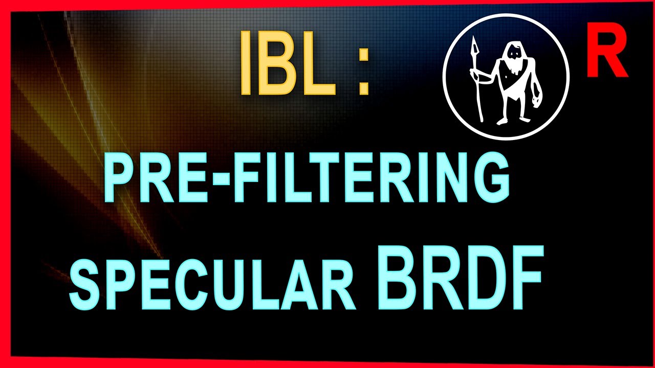 Game Engine Programming 074.3 - Implementing specular BRDF pre-filtering for IBL