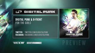 Digital Punk & B-Front - For The Girls