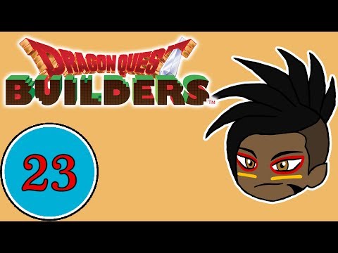 Dragon Quest Builders [Live Stream] [Pt. 23]