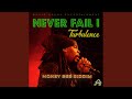Never Fail I