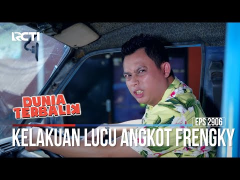 Kelakuan Lucu Angkot Frengky - Dunia Terbalik