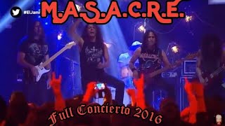 M.A.S.A.C.R.E. - Full Concierto 2016 - Metal Peruano - Rock Peruano