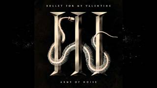 Bullet For My Valentine - Army of Noise [NEW SINGLE 2015, VENOM ALBUM]