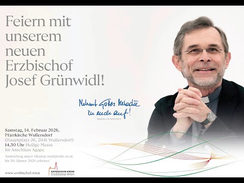 Eucharistiefeier mit dem neuen Erzbischof Josef Grünwidl