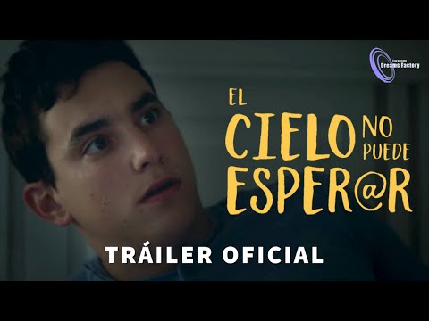 Trailer en español de El cielo no puede esperar